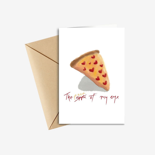 The pizza of my eye Handmade Greeting Card for pizza lovers