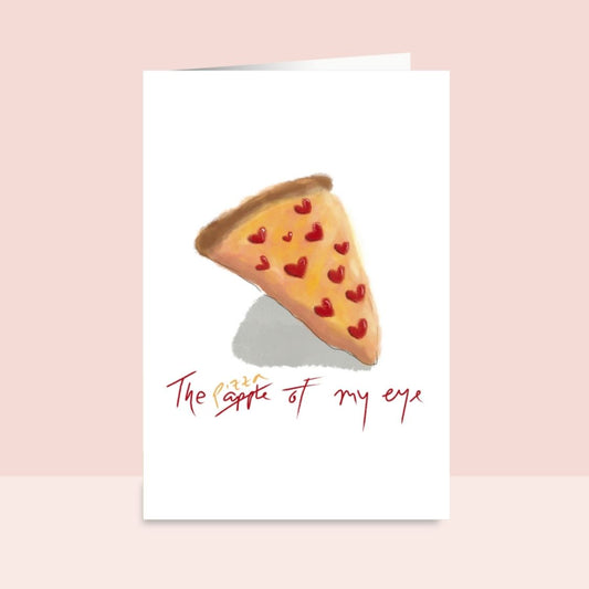 The Pizza of My Eye Handmade Greeting Card for Pizza Lovers
