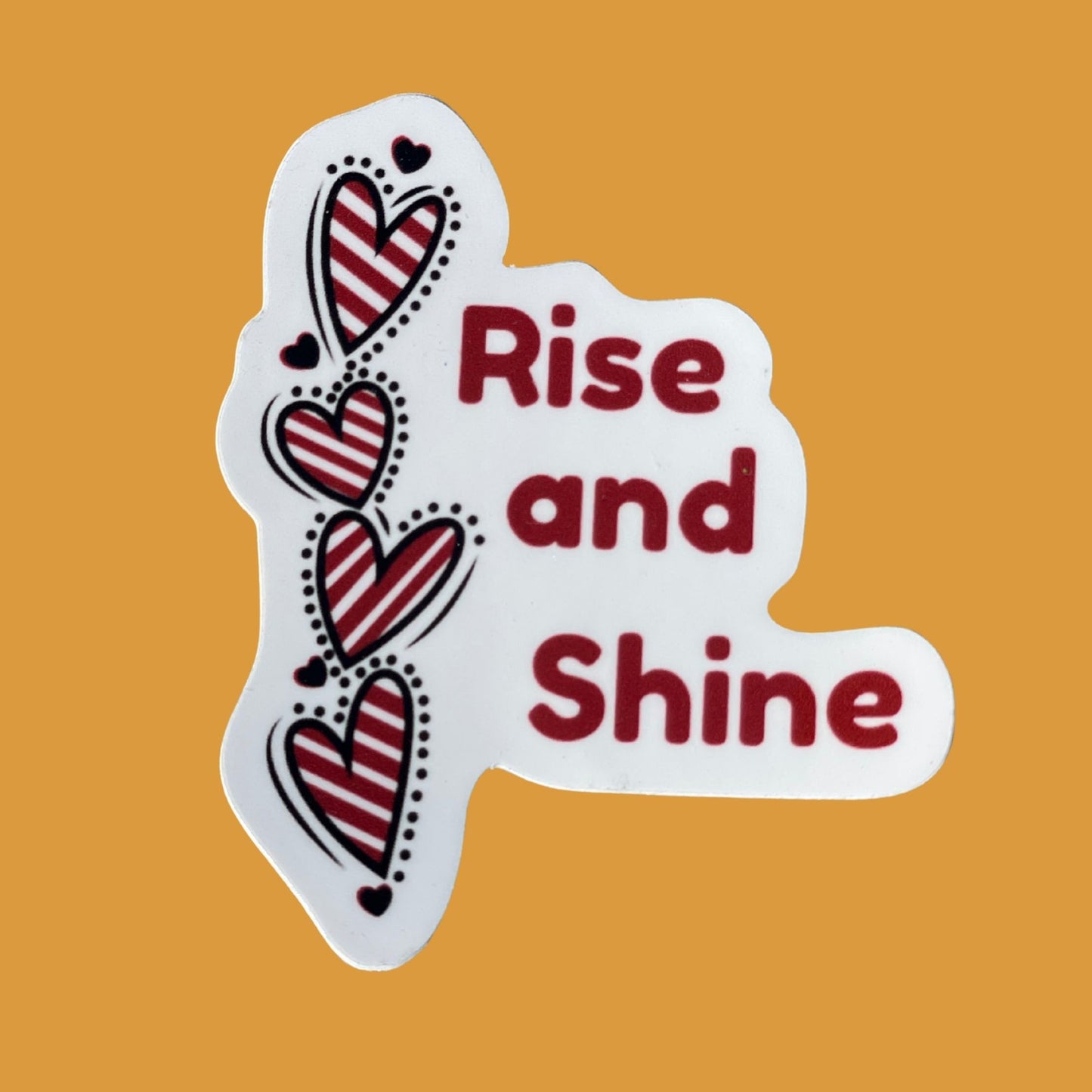 Rise and Shine Heart Vinyl Sticker | Motivational Morning Sticker