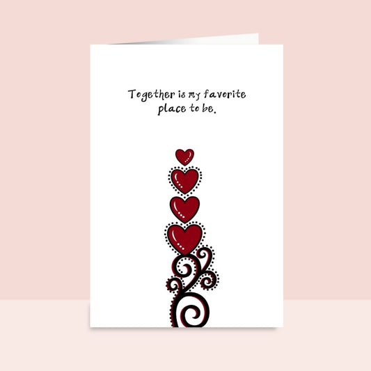 Together is my Favorite Place To Be Love Greeting Card