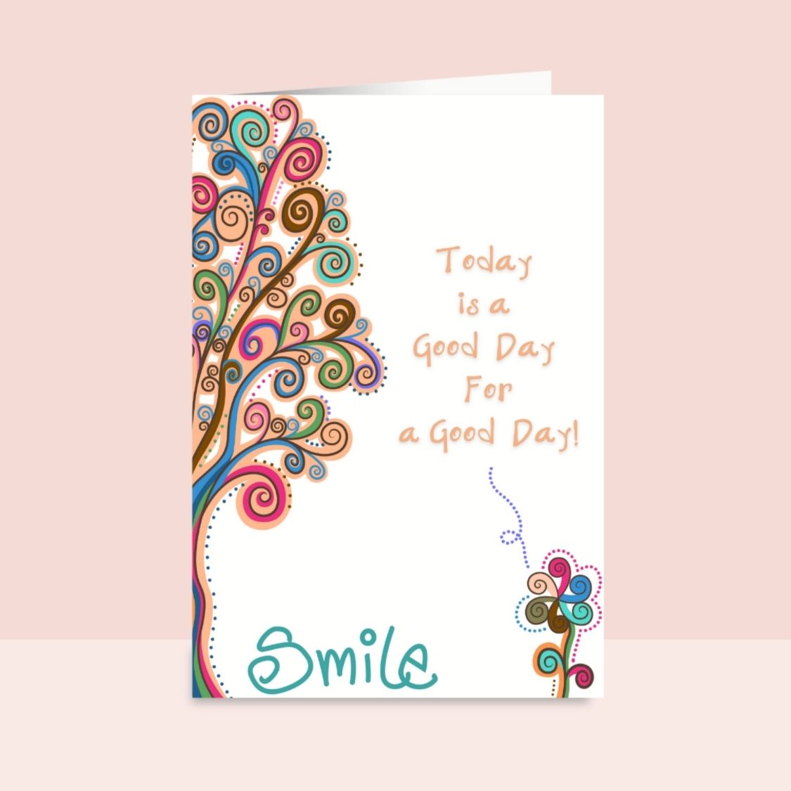 Today is a Good Day For a Good Day! Handmade Greeting Card