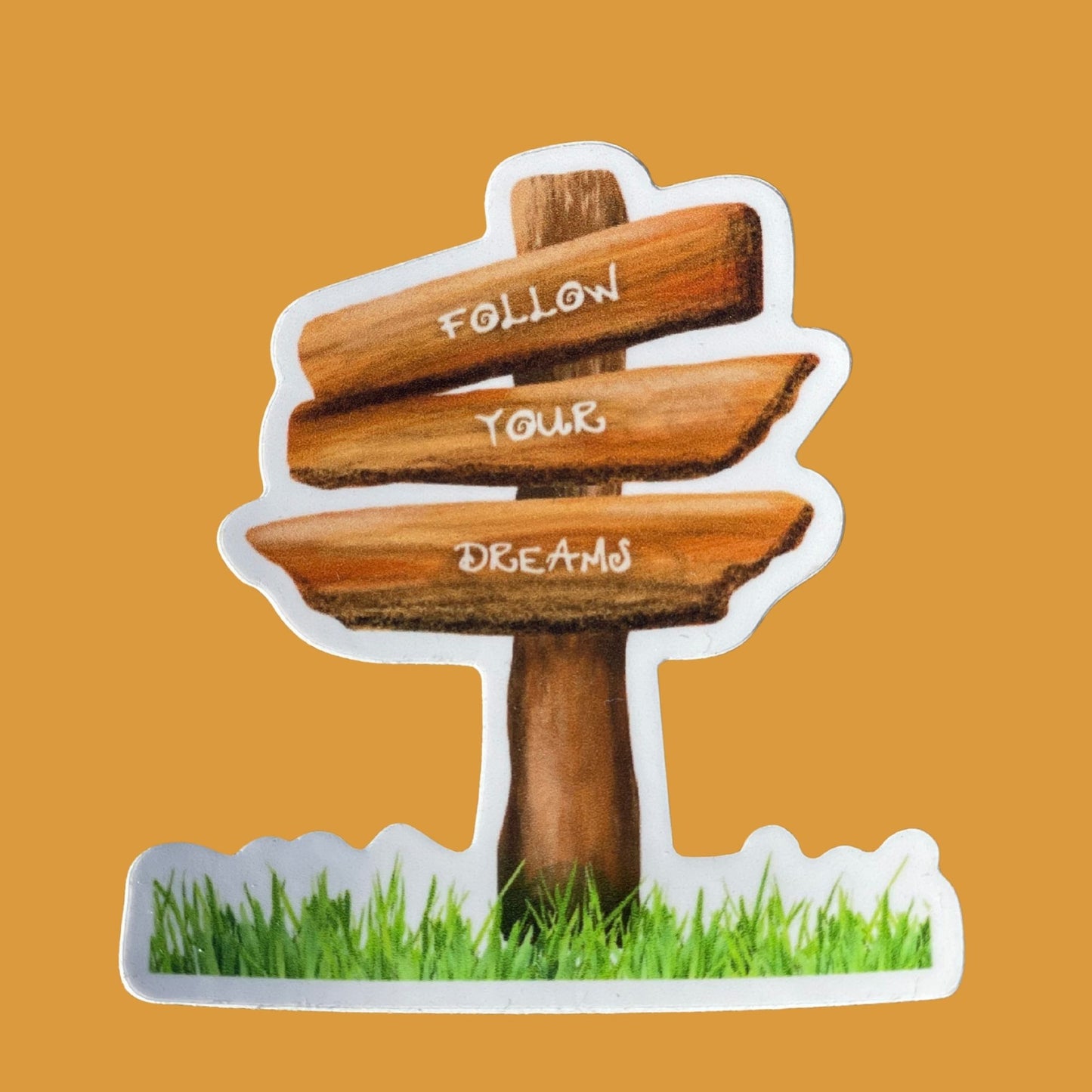 Follow Your Dreams Wooden Sign Post Vinyl Sticker | Inspirational Art Sticker